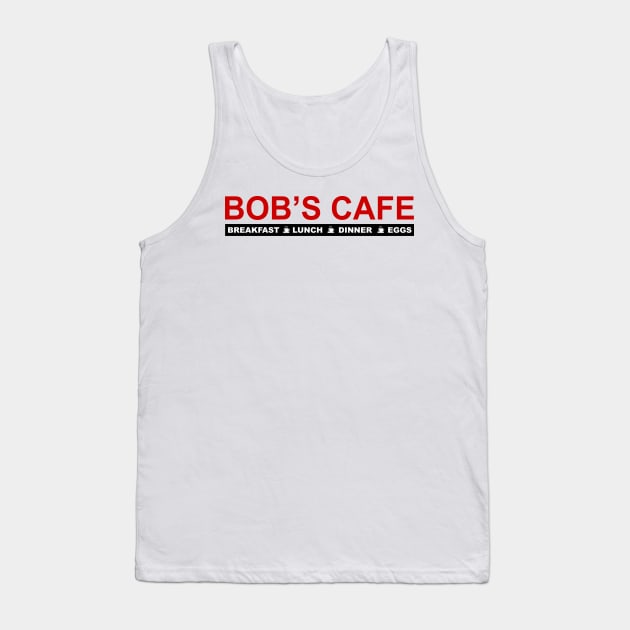 Bobs Cafe - The Best place for Eggs Tank Top by Meta Cortex